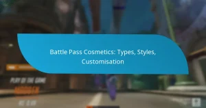 Battle Pass Cosmetics: Types, Styles, Customisation