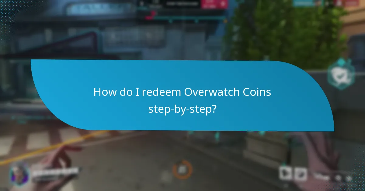 How do I redeem Overwatch Coins step-by-step?
