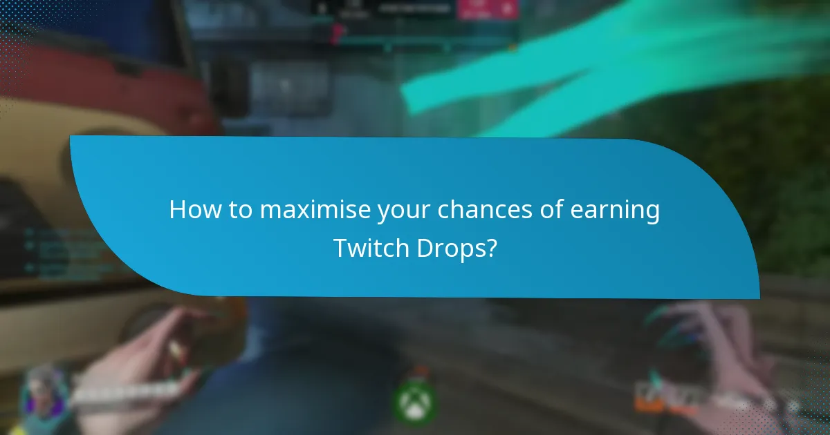 What are the requirements for participating in Twitch Drops?