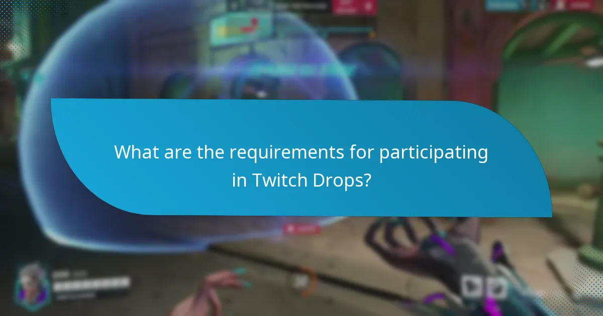 How to maximise your chances of earning Twitch Drops?